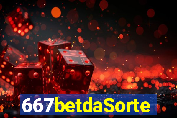 667betdaSorte