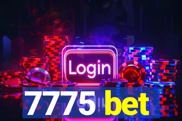 7775 bet