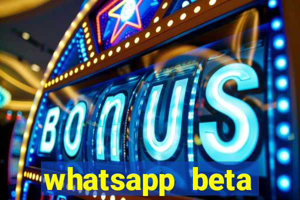 whatsapp beta 3.3.10 instalar