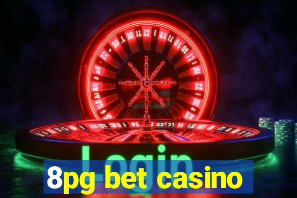 8pg bet casino