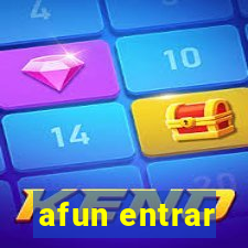 afun entrar