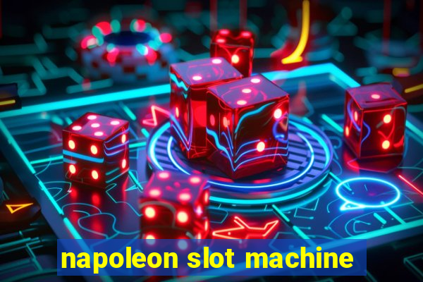 napoleon slot machine