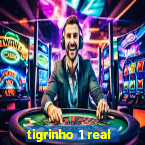 tigrinho 1 real