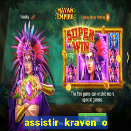 assistir kraven o caçador dublado