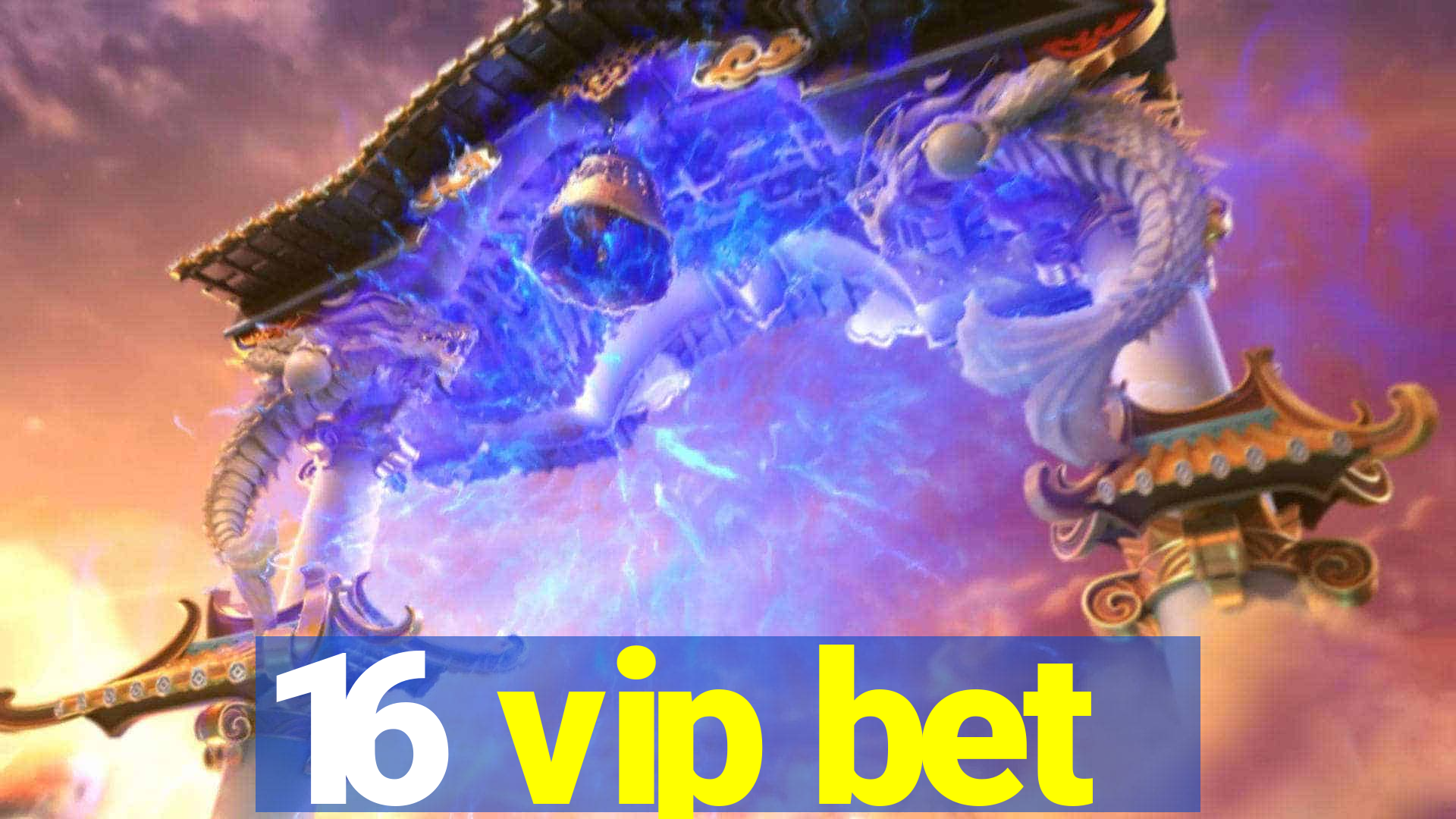 16 vip bet