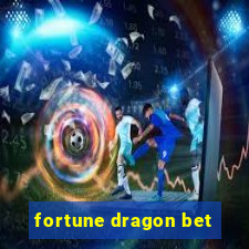 fortune dragon bet