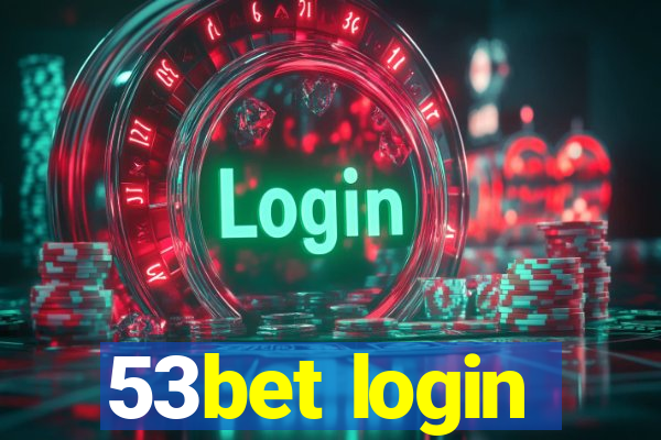 53bet login