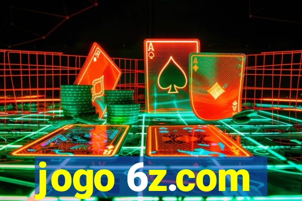 jogo 6z.com