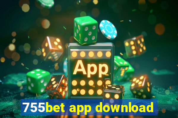 755bet app download