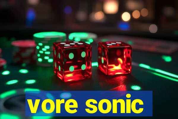 vore sonic