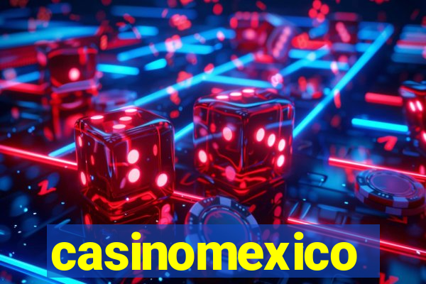 casinomexico