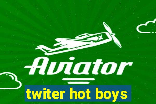 twiter hot boys