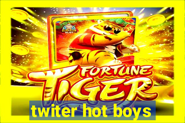 twiter hot boys