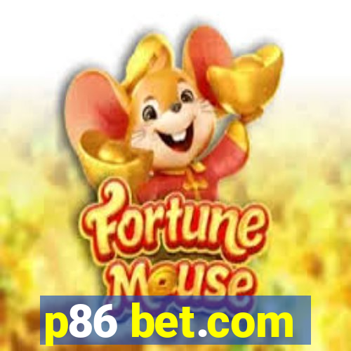 p86 bet.com