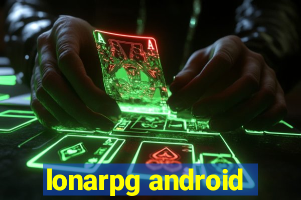 lonarpg android