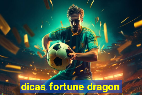 dicas fortune dragon