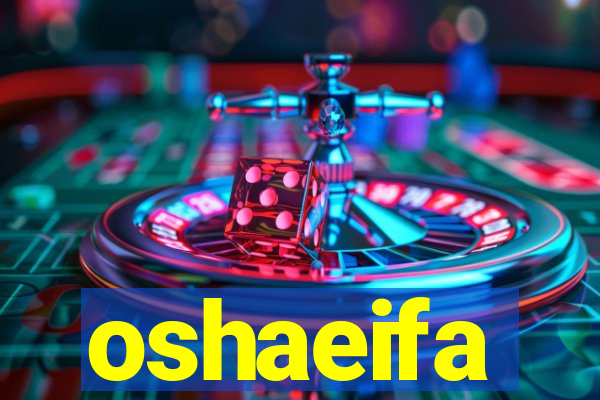 oshaeifa