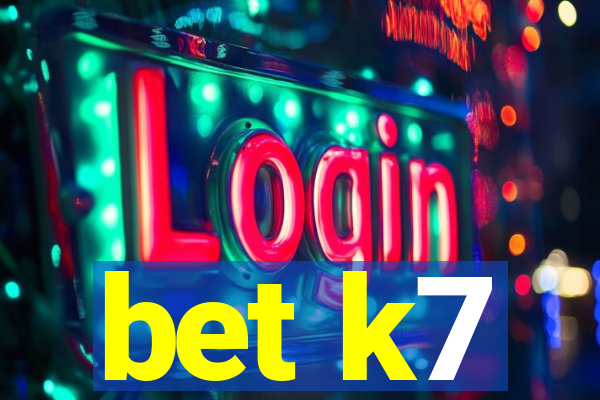 bet k7