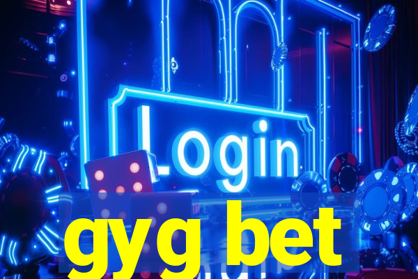 gyg bet