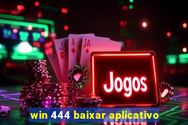 win 444 baixar aplicativo