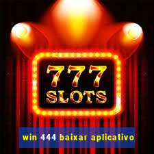 win 444 baixar aplicativo