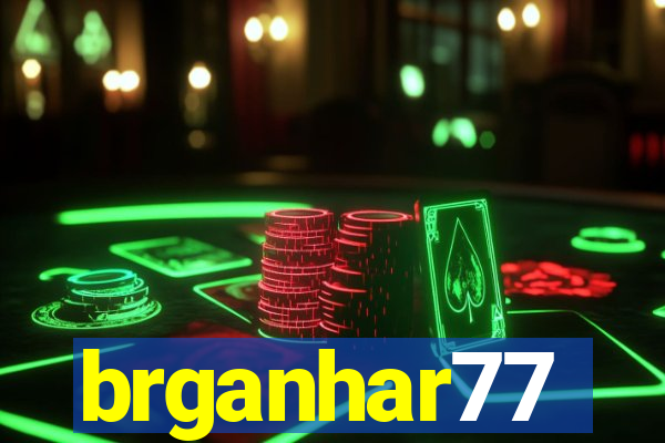 brganhar77