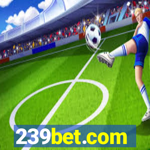 239bet.com