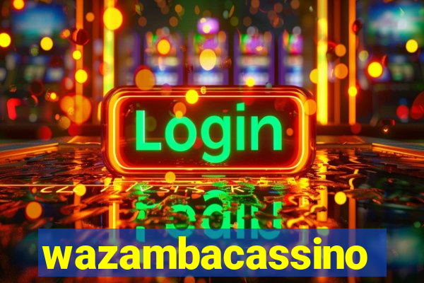 wazambacassino