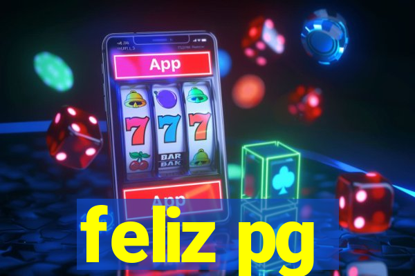 feliz pg