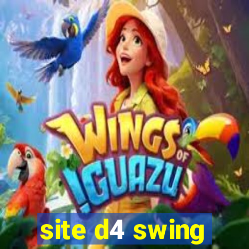 site d4 swing