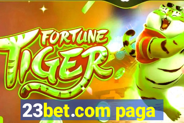 23bet.com paga