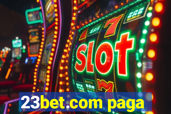 23bet.com paga