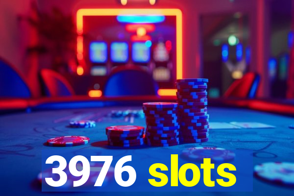 3976 slots