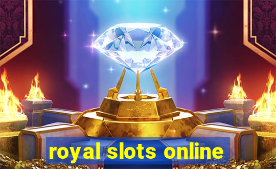 royal slots online