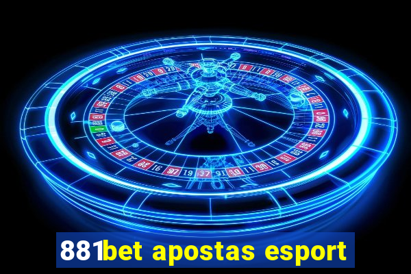 881bet apostas esport