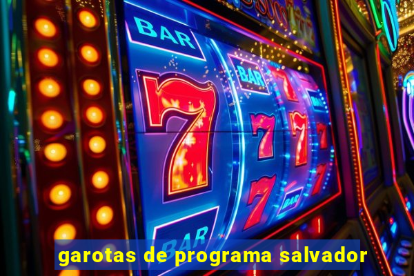 garotas de programa salvador