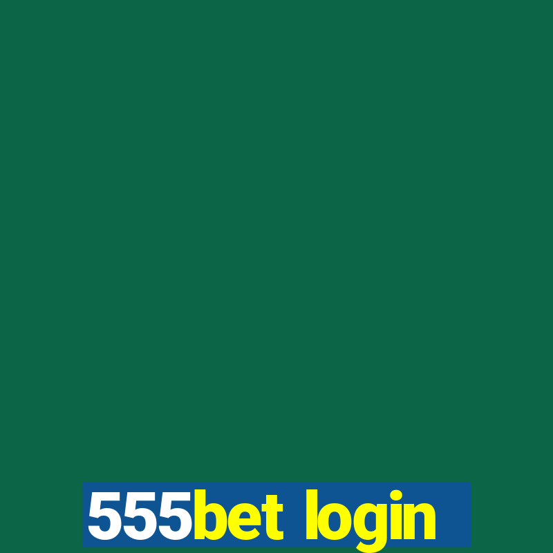 555bet login