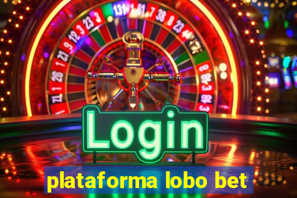 plataforma lobo bet