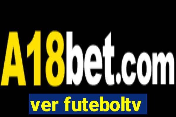 ver futeboltv