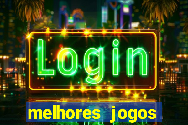 melhores jogos gratis para celular