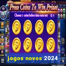 jogos novos 2024