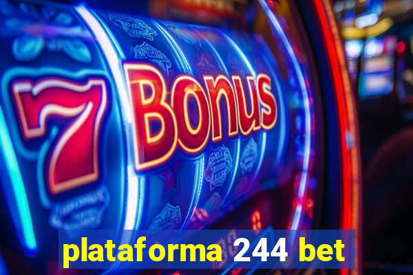 plataforma 244 bet