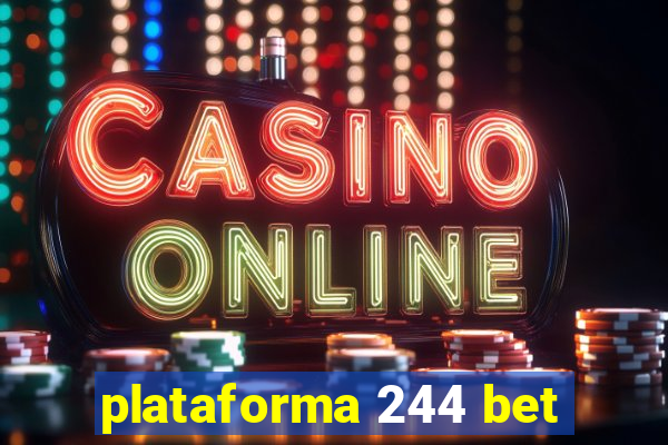 plataforma 244 bet