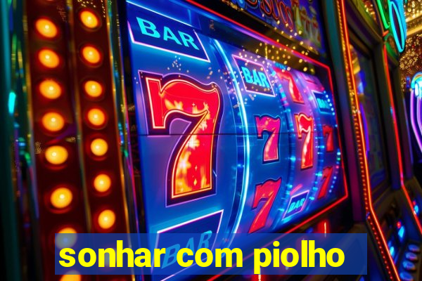 sonhar com piolho