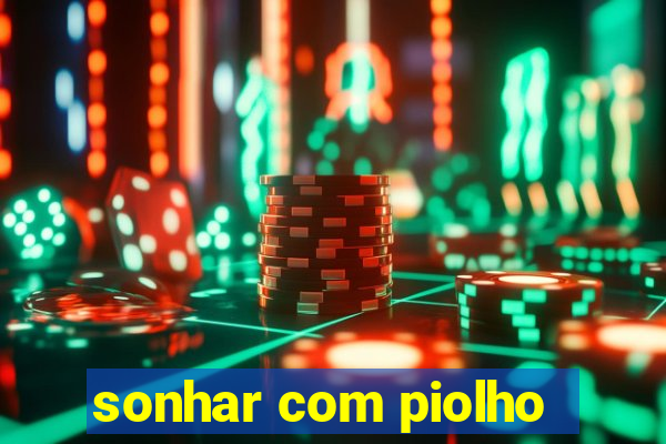 sonhar com piolho