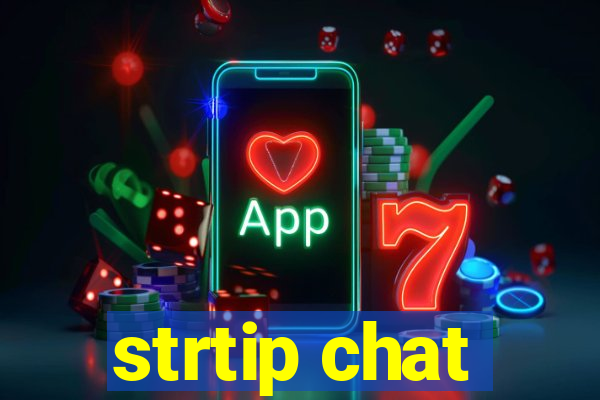 strtip chat