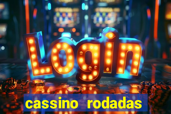 cassino rodadas gratis sem deposito