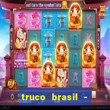 truco brasil - truco online