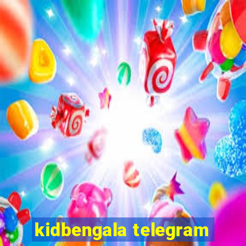 kidbengala telegram