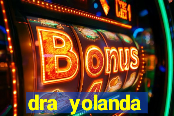 dra yolanda fernandes malta bettin